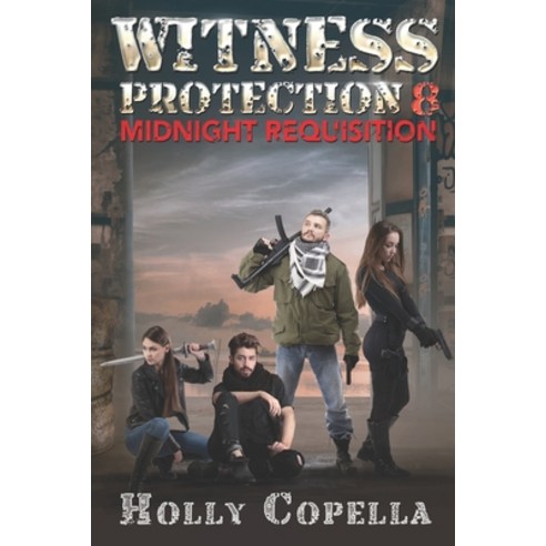 (영문도서) Witness Protection 8: Midnight Requisition Paperback, Copella Books, English, 9781947694187