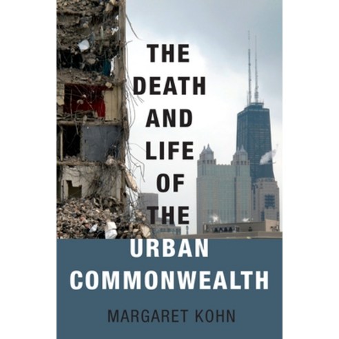 (영문도서) Death and Life of the Urban Commonwealth Paperback, Oxford University Press, USA, English, 9780190606602