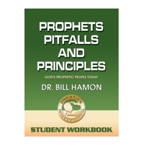 Prophets Pitfalls and Principles - Student Workbook: God''s Prophetic People Today Paperback, Independently Published, English, 9798551809609