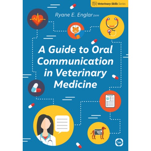 (영문도서) A Guide to Oral Communication in Veterinary Medicine Paperback, 5m Publishing