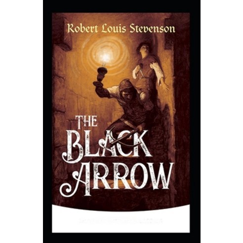 (영문도서) The Black Arrow Annotated Paperback, Independently Published, English, 9798512269428