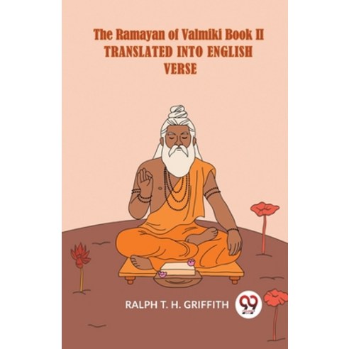 (영문도서) The Ramayan Of Valmiki Book II Translated Into English Verse Paperback, Double 9 Books, 9789359951669