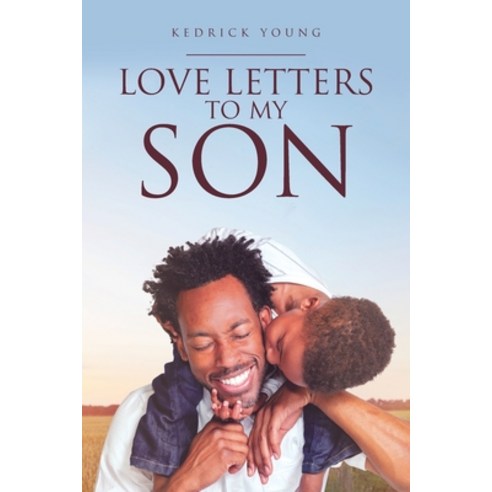 (영문도서) Love Letters to My Son Paperback, Page Publishing, Inc., English, 9781646288922