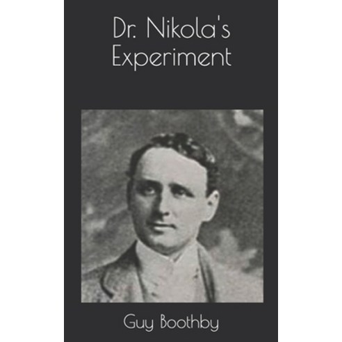 Dr. Nikola''s Experiment Paperback, Independently Published, English, 9798724305167