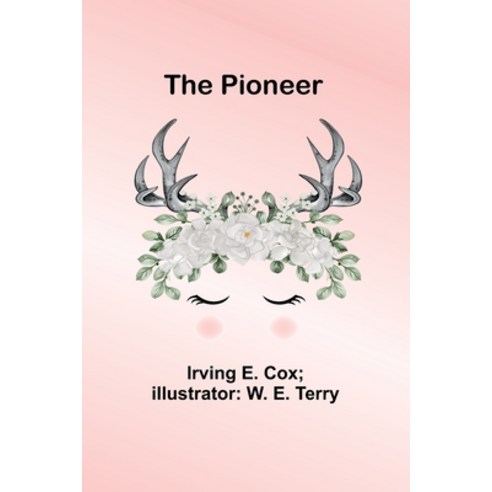 (영문도서) The Pioneer Paperback, Alpha Edition, English, 9789357721394