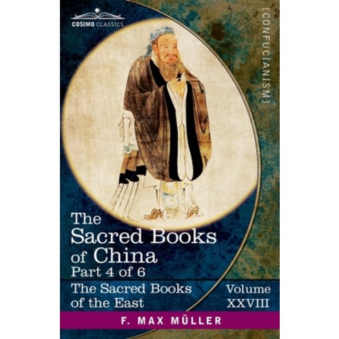 (영문도서) The Sacred Books of China Part IV: The Texts of Confucianism Part 4-The Yî King IX-XLVI Paperback, Cosimo Classics, English, 9781646798063