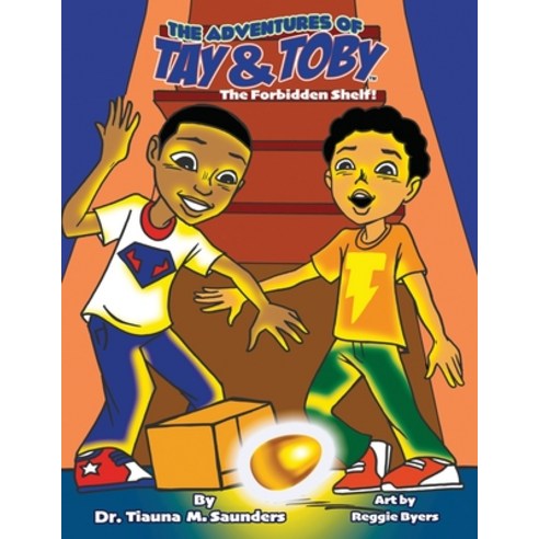(영문도서) The Adventures of Tay & Toby: The Forbidden Shelf Paperback, Dr. Tiauna Saunders, English, 9781737225904