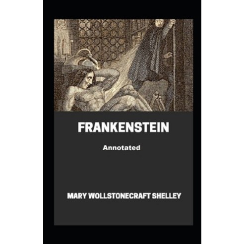 Frankenstein Annotated Paperback, Independently Published, English, 9798747706545