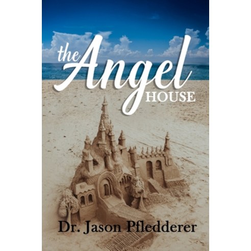 The Angel House Paperback, Independently Published, English, 9798591661816