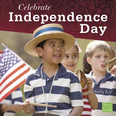 Celebrate Independence Day Hardcover, Pebble Books