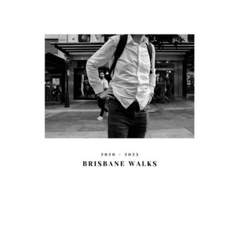 (영문도서) Brisbane Walks 2020-2023 Paperback, Jason Van Der Merwe, English, 9780645936919