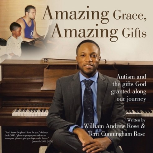 Amazing Grace Amazing Gifts: Autism and the Gifts God Granted Along Our Journey Paperback, WestBow Press, English, 9781664226265