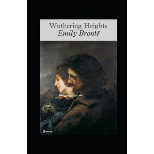 (영문도서) Wuthering Heights Annotated Paperback, Independently Published, English, 9798506636175