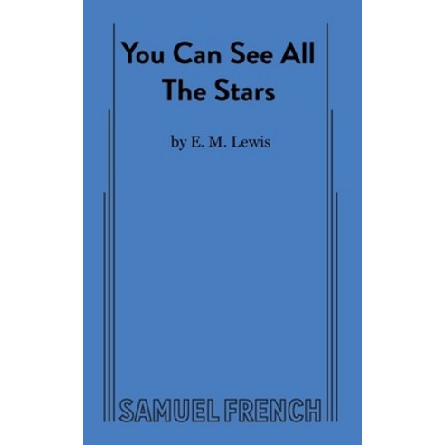 (영문도서) You Can See All The Stars Paperback, Samuel French, Inc., English, 9780573709920