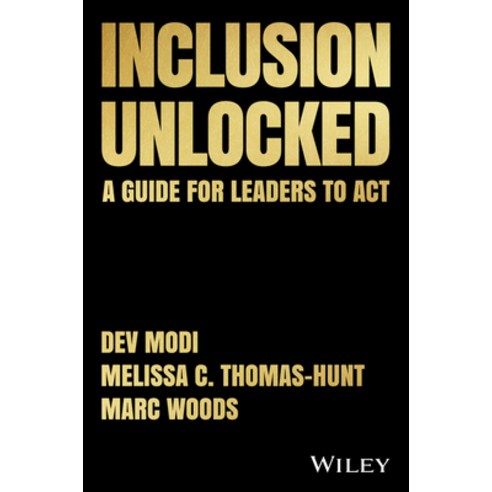 (영문도서) Inclusion Unlocked: A Guide for Leaders to ACT Hardcover, Wiley, English, 9781394158577