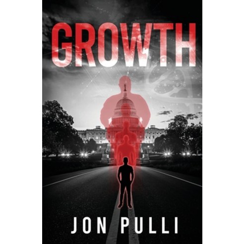 (영문도서) Growth: A Dystopian Science Fiction Novel Paperback, Pulli Publishing, English, 9781736514207