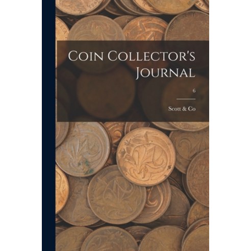 (영문도서) Coin Collector''s Journal; 6 Paperback, Legare Street Press, English, 9781014353795