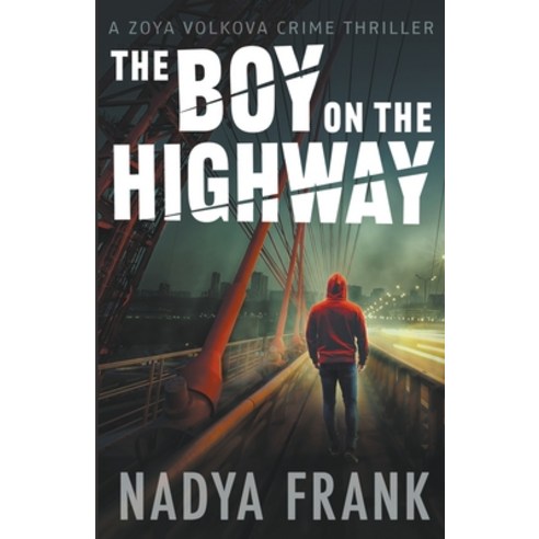 (영문도서) The Boy on the Highway Paperback, Nadya Frank, English, 9798215907757