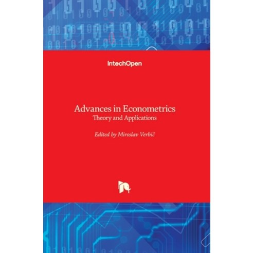 (영문도서) Advances in Econometrics: Theory and Applications Hardcover, Intechopen, English, 9789533075037