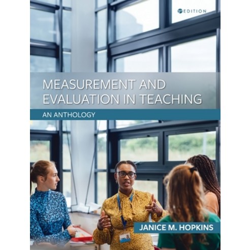 (영문도서) Measurement and Evaluation in Teaching: An Anthology Hardcover, Cognella Academic Publishing, English, 9798823354318