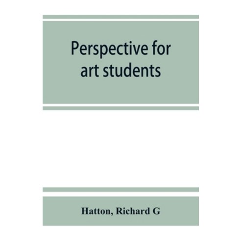 (영문도서) Perspective for art students Paperback, Alpha Edition, English, 9789353864514
