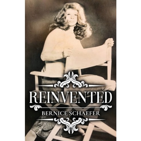 (영문도서) Reinvented Paperback, Author Reputation Press, LLC, English, 9781649616647
