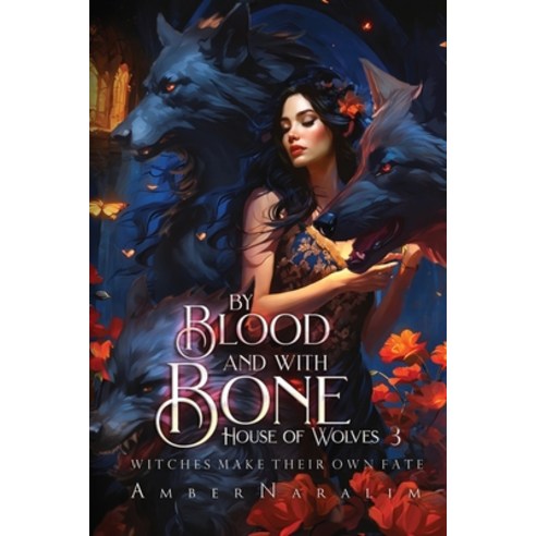 (영문도서) By Blood and with Bone: A Romantic Paranormal Suspense Novel Paperback, Independently Published, English, 9798865992127