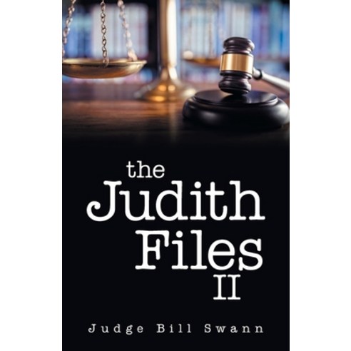 (영문도서) The Judith Files II Paperback, Balboa Press, English, 9798765249727