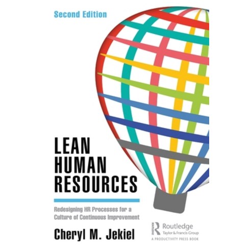 (영문도서) Lean Human Resources: Redesigning HR Processes for a Culture of Continuous Improvement Secon... Hardcover, Productivity Press, English, 9781138595415