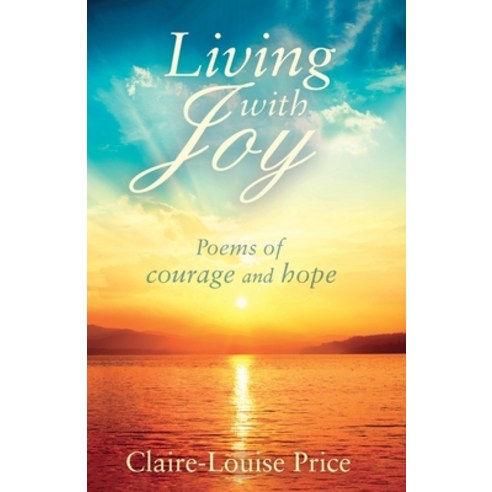 (영문도서) Living with Joy Paperback, Troubador Publishing, English, 9781803132563
