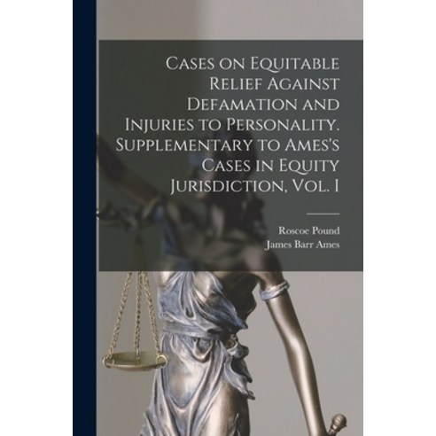 (영문도서) Cases on Equitable Relief Against Defamation and Injuries to Personality. Supplementary to Am... Paperback, Legare Street Press, English, 9781014138286