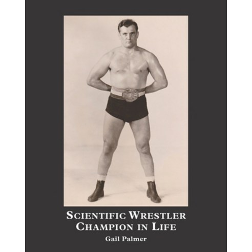 Scientific Wrestler Champion in Life Paperback, Createspace Independent Pub..., English, 9781500678210