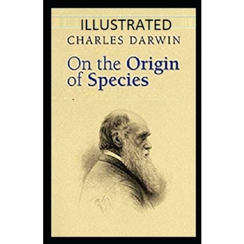 On the Origin of Species Illustrated Paperback, Independently Published, English, 9798694082495