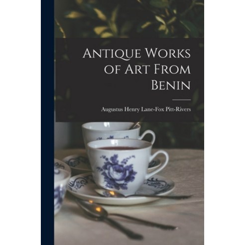 (영문도서) Antique Works of art From Benin Paperback, Legare Street Press, English, 9781016280921