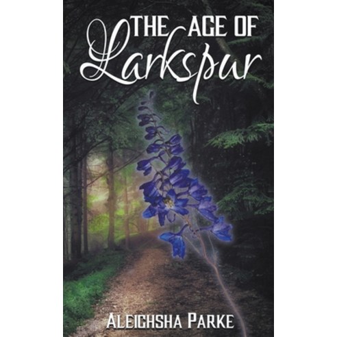 (영문도서) The Age of Larkspur Paperback, Wild Rose Press, English, 9781509256907