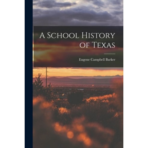 (영문도서) A School History of Texas Paperback, Legare Street Press, English, 9781018263410