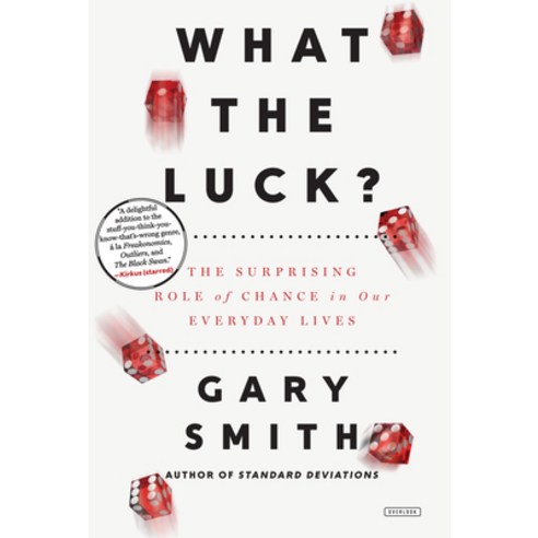 (영문도서) What the Luck?: The Surprising Role of Chance in Our Everyday Lives Paperback, Abrams Press, English, 9781468315530