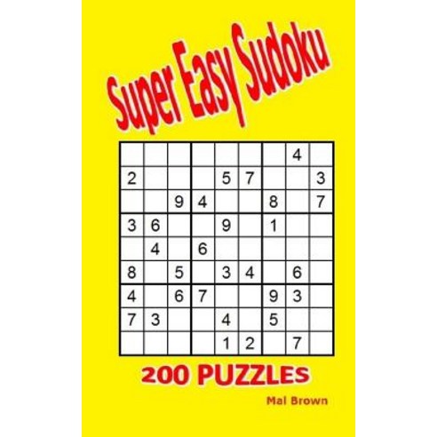 (영문도서) Super Easy Sudoku: 200 Puzzles Paperback, Createspace Independent Pub..., English, 9781532958595