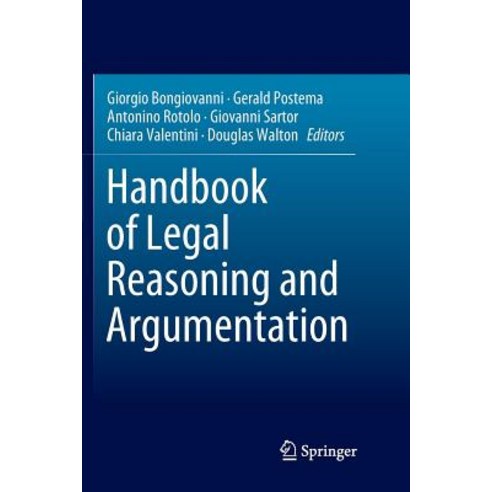 (영문도서) Handbook of Legal Reasoning and Argumentation Paperback, Springer, English, 9789402416336