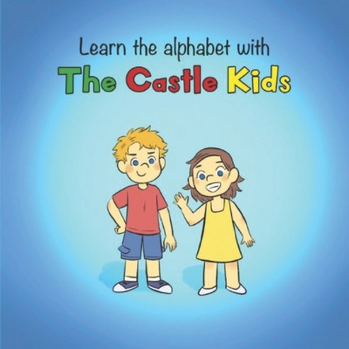 (영문도서) Learn the alphabet with The Castle Kids Paperback, Independently Published, English, 9798372750210