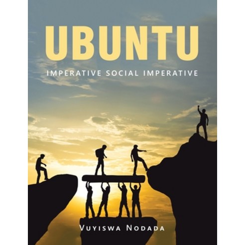 (영문도서) Ubuntu: Imperative Social Imperative Paperback, Xlibris UK, English, 9781664116375