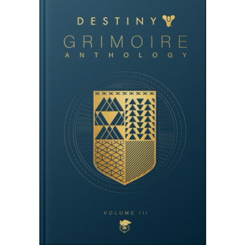 (영문도서) Destiny Grimoire Anthology Volume III Hardcover, Bungie Inc