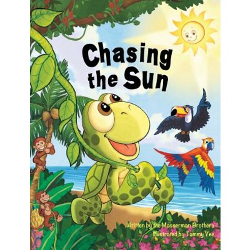 (영문도서) Chasing the Sun: An Island Adventure for Kids Hardcover, Chasing It All Publishing, LLC, English, 9780999551202