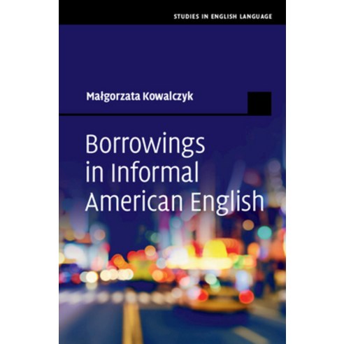 (영문도서) Borrowings in Informal American English Hardcover, Cambridge University Press, 9781009346870