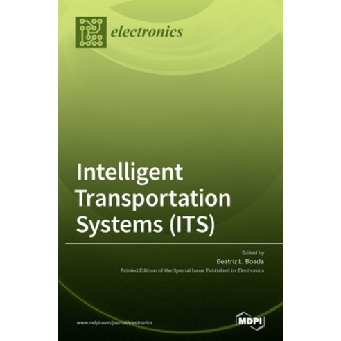Intelligent Transportation Systems (ITS) Hardcover, Mdpi AG, English, 9783036505060