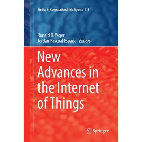 (영문도서) New Advances in the Internet of Things Paperback, Springer, English, 9783319863436
