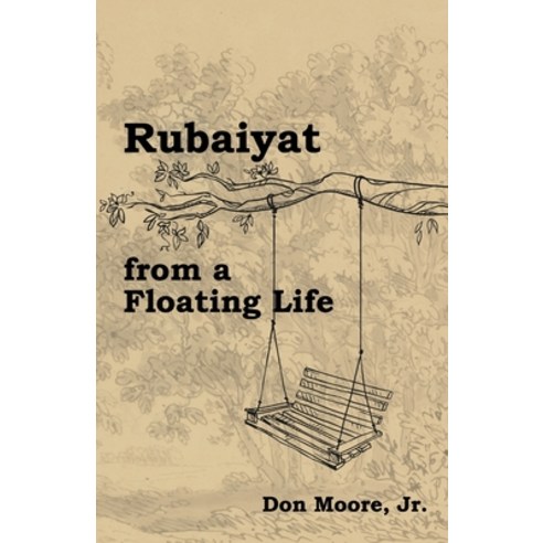 Rubaiyat from a Floating Life Paperback, Virtualbookworm.com Publishing