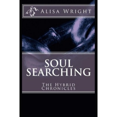 (영문도서) Soul Searching: The Hybrid Chronicles Paperback, Independently Published, English, 9798736958887