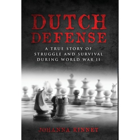 (영문도서) Dutch Defense: A true story of struggle and survival during World War II Hardcover, Amsterdam Publishers, English, 9789493322080