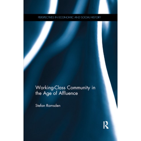 (영문도서) Working-Class Community in the Age of Affluence Paperback, Routledge, English, 9780367874797
